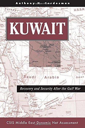 9780813332437: Kuwait: Recovery And Security After The Gulf War (Csis Middle East Dynamic Net Assessment)