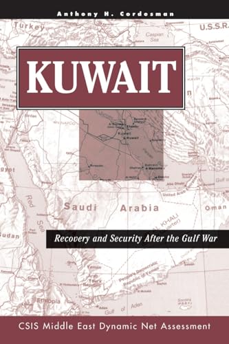 9780813332444: Kuwait: Recovery And Security After The Gulf War (Csis Middle East Dynamic Net Assessment)