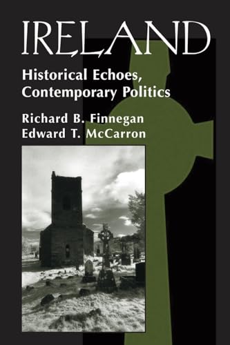 Beispielbild fr Ireland: Historival Echoes, Contemporary Politics zum Verkauf von Ammareal