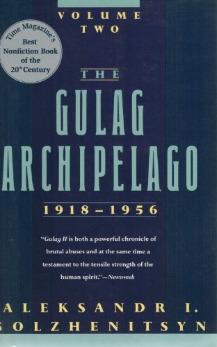 Stock image for The Gulag Archipelago, 1918-1956: An Experiment in Literary Investigation (Volume Two) for sale by SecondSale