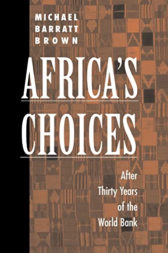 Beispielbild fr Africa's Choices : After Thirty Years of the World Bank zum Verkauf von Better World Books