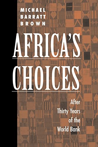 Imagen de archivo de Africa's Choices: After Thirty Years Of The World Bank a la venta por ThriftBooks-Atlanta