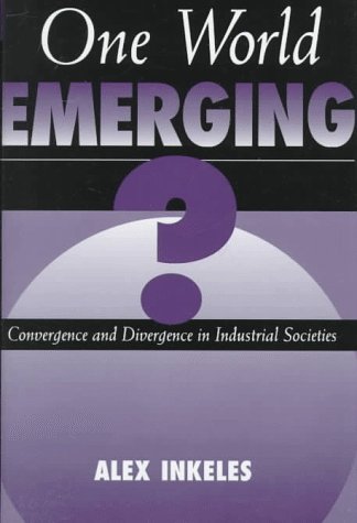 Beispielbild fr One World Emerging: Convergence and Divergence in Industrial Societies zum Verkauf von PsychoBabel & Skoob Books