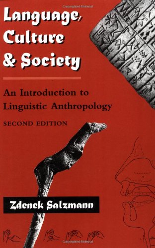 9780813334042: Language, Culture, And Society: An Introduction To Linguistic Anthropology, Second Edition