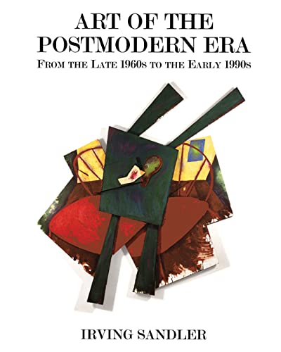 9780813334332: Art Of The Postmodern Era: From The Late 1960s To The Early 1990s (Icon Editions)