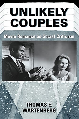 Stock image for Unlikely Couples : Movie Romance As Social Criticism for sale by Blackwell's