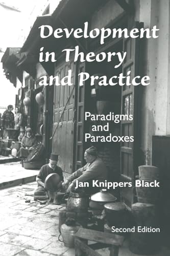 Stock image for Development in Theory and Practice : Paradigms and Paradoxes, Second Edition for sale by Better World Books