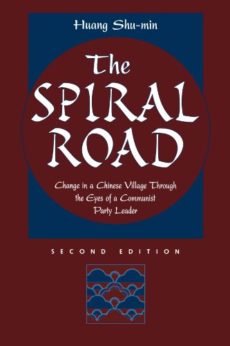 Stock image for The Spiral Road: Change In A Chinese Village Through The Eyes Of A Communist Party Leader, Second Edition (Conflict and Social Change Series) for sale by SecondSale