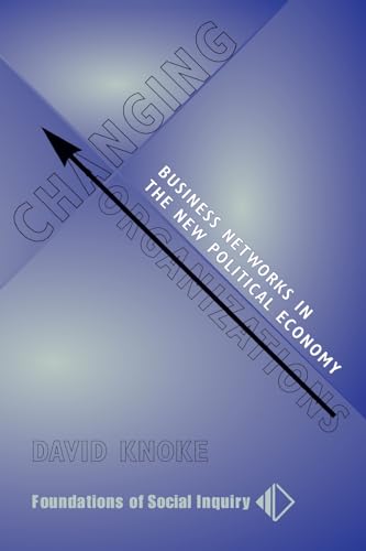 Changing Organizations (9780813334530) by Knoke, David