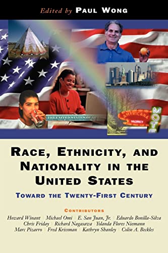 9780813334783: Race, Ethnicity, And Nationality In The United States: Toward The Twenty-first Century