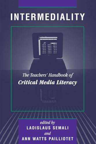 Beispielbild fr Intermediality: The Teachers' Handbook of Critical Media Literacy zum Verkauf von Bingo Used Books