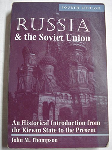 Stock image for Russia And The Soviet Union: An Historical Introduction From The Kievan State To The Present, Fourth Edition for sale by SecondSale