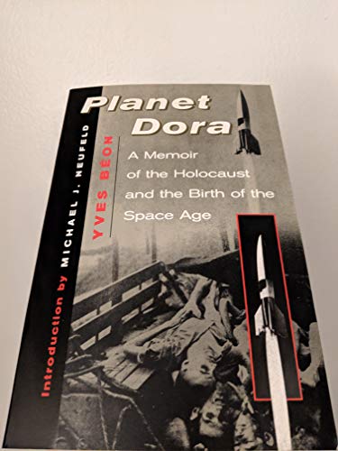 Imagen de archivo de Planet Dora: A Memoir of the Holocaust and the Birth of the Space Age a la venta por Lowry's Books