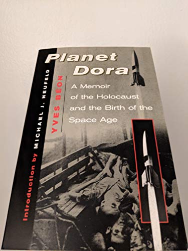 9780813334929: Planet Dora: A Memoir of the Holocaust and the Birth of the Space Age: Memoir of the Holocaust and the Origins of the Space Age