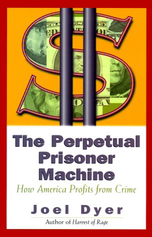 Beispielbild fr The Perpetual Prisoner Machine : How America Profits from Crime zum Verkauf von Better World Books