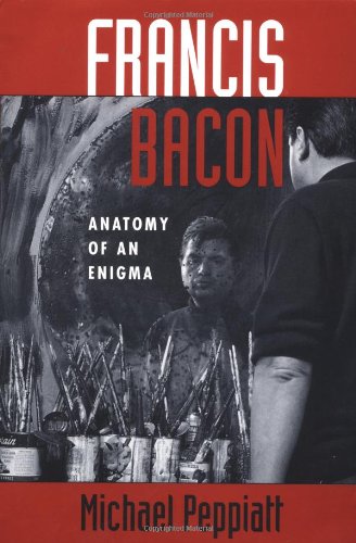 Imagen de archivo de Francis Bacon: Anatomy Of An Enigma a la venta por My Dead Aunt's Books