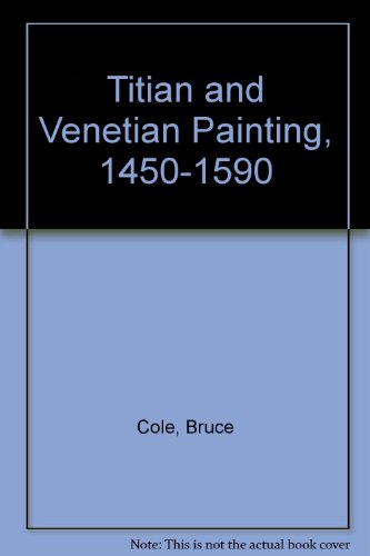 9780813335513: Titian and Venetian Painting, 1450-1590