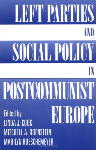 Beispielbild fr Left Parties and Social Policy in Postcommunist Europe zum Verkauf von Better World Books