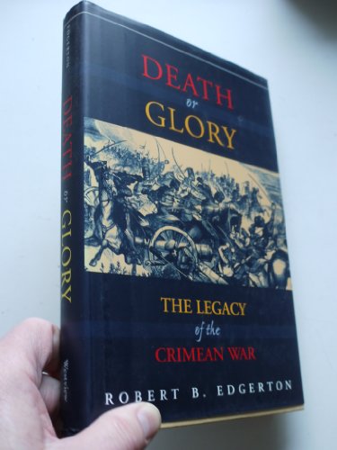 9780813335704: Death or Glory: The Legacy of the Crimean War