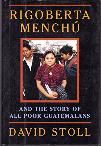 Imagen de archivo de Rigoberta Menchu And The Story Of All Poor Guatemalans a la venta por SecondSale