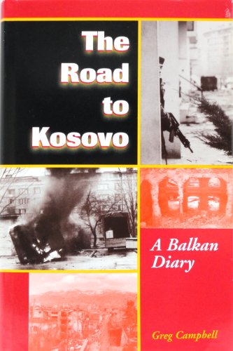 Imagen de archivo de The Road to Kosovo: A Balkan Diary a la venta por Shadetree Rare Books