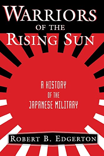 Beispielbild fr Warriors Of The Rising Sun: A History Of The Japanese Military zum Verkauf von Decluttr