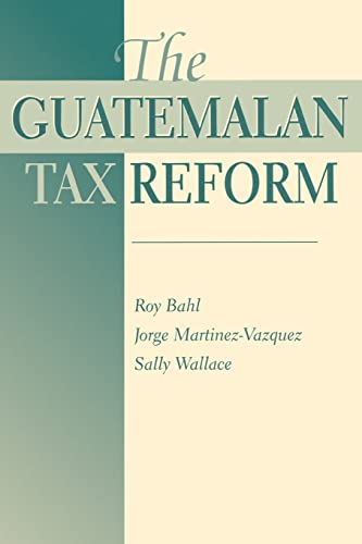 Stock image for The Guatemalan Tax Reform for sale by BookMarx Bookstore