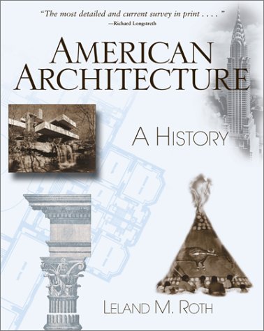 Beispielbild fr American Architecture : A History zum Verkauf von Better World Books