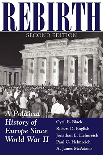 Stock image for Rebirth : A Political History of Europe since World War II for sale by Better World Books