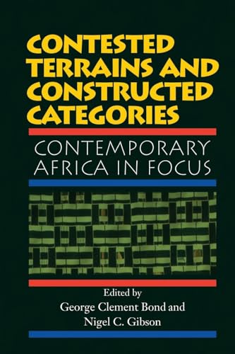 9780813336787: Contested Terrains And Constructed Categories: Contemporary Africa In Focus