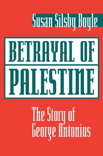 Betrayal Of Palestine (9780813337593) by Boyle, Susan