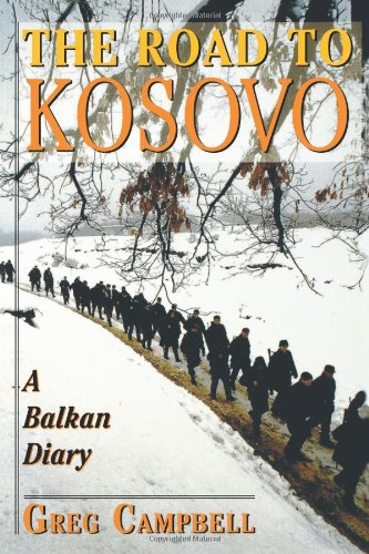 Beispielbild fr The Road To Kosovo: A Balkan Diary zum Verkauf von WorldofBooks