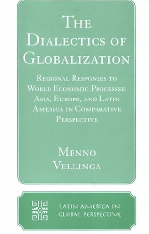 9780813337814: The Dialectics Of Globalization