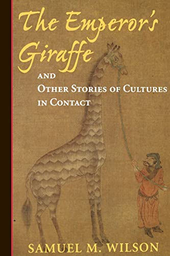 Imagen de archivo de The Emperor's Giraffe: And Other Stories Of Cultures In Contact a la venta por Open Books