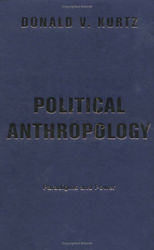 9780813338033: Political Anthropology: Power And Paradigms