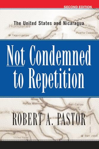 Stock image for Not Condemned to Repetition : The United States and Nicaragua for sale by Better World Books