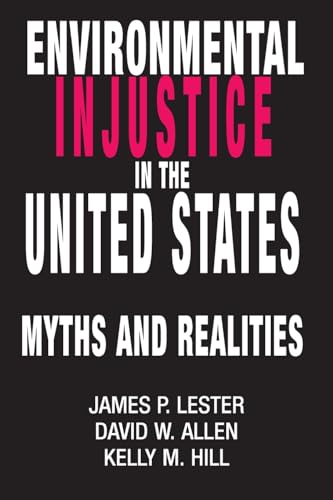 Imagen de archivo de Environmental Injustice In The U.S.: Myths And Realities a la venta por HPB-Red