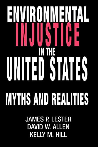 9780813338194: Environmental Injustice In The U.S.: Myths And Realities