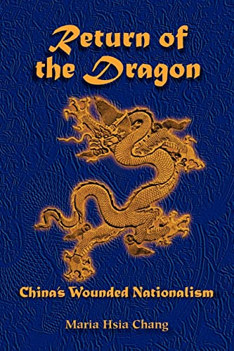 Beispielbild fr Return of the Dragon: China's Wounded Nationalism zum Verkauf von The Warm Springs Book Company
