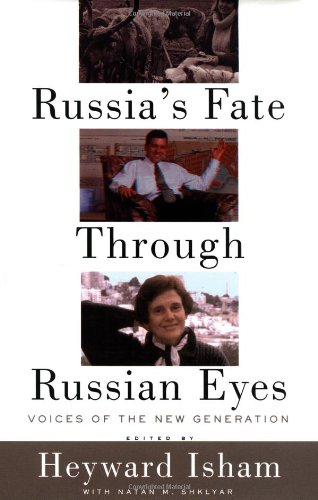 Stock image for Russia's Fate Through Russian Eyes : Voices of the New Generation for sale by Better World Books: West