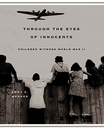 Stock image for Through the Eyes of Innocents : Children Witness World War II for sale by Better World Books: West