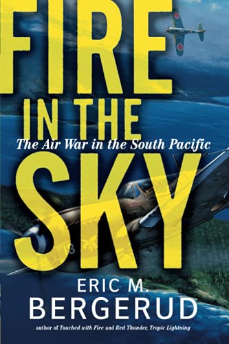 9780813338699: Fire In The Sky: The Air War In The South Pacific