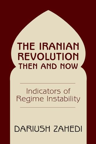 Stock image for The Iranian Revolution Then And Now for sale by Blackwell's