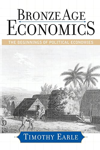 Beispielbild fr Bronze Age Economics: The First Political Economies zum Verkauf von THE SAINT BOOKSTORE