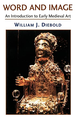 Imagen de archivo de Word And Image: The Art Of The Early Middle Ages, 600-1050 a la venta por ThriftBooks-Dallas