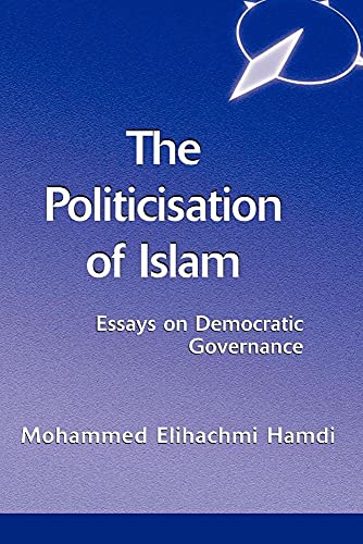 Beispielbild fr The Politicisation Of Islam: A Case Study Of Tunisia (State, Culture & Society in Arab North Africa) zum Verkauf von HPB-Red