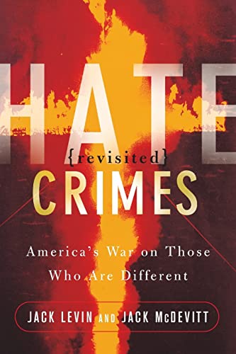 9780813339221: Hate Crimes Revisited: America's War On Those Who Are Different