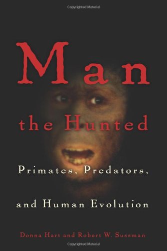 9780813339368: Man the Hunted: Primates, Predators, and Human Evolution