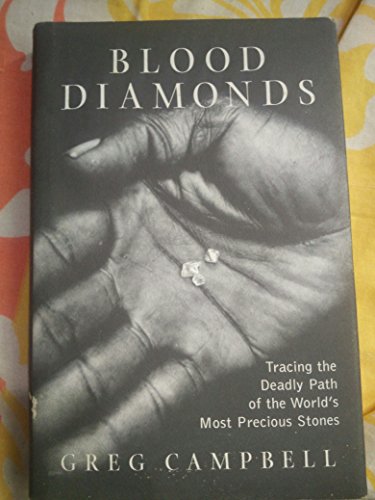 Beispielbild fr Blood Diamonds : Tracing the Deadly Path of the World's Most Precious Stones zum Verkauf von Better World Books