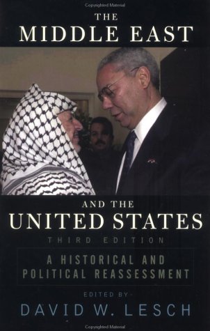 9780813339405: The Middle East And The United States: A Historical And Political Reassessment, Third Edition